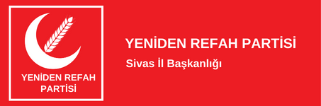 Yeniden Refah Partisi Sivas İl Başkanlığı