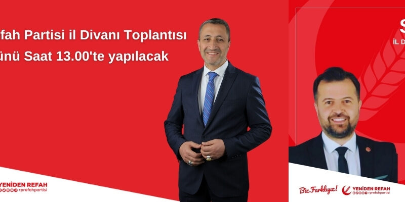 İl Divan Toplantısı 28 Temmuz 2024 Pazar günü yapılacak